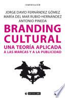 Libro Branding cultural. Una teoría aplicada a las marcas y a la publicidad