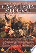 Libro Breve historia de la caballería medieval