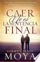 Libro Caer no es la sentencia final