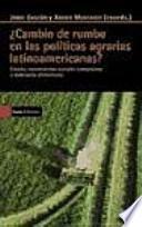 Libro Cambio de rumbo en las políticas agrarias latinoamericanas?
