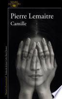 Libro Camille (Un caso del comandante Camille Verhoeven 4)