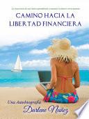 Libro Camino Hacia La Libertad Financiera