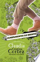 Libro Campamento Lo Siento: La Complicada Vida de Claudia Cristina Cortez