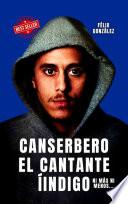 Libro Cancerbero el Cantante Indigo