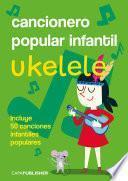 Libro CANCIONERO POPULAR PARA UKELELE