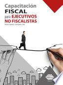 Libro Capacitación fiscal para ejecutivos no fiscalistas 2022