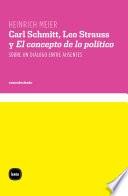 Libro Carl Schmitt, Leo Strauss y El concepto de lo político