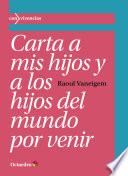 Libro Carta a mis hijos y a los hijos del mundo por venir