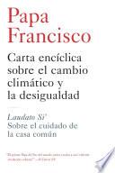 Libro Carta Enciclica Sobre el Cambio Climatico y la Desigualdad