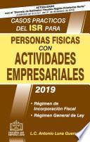 Libro CASOS PRÁCTICOS DEL ISR PARA PERSONAS FÍSICAS CON ACTIVIDADES EMPRESARIALES 2019