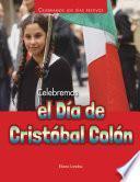 Libro Celebremos el Día de Cristóbal Colón (Celebrating Columbus Day)