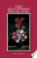 Libro Cien delicatessen para el alma: Poemas