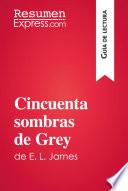 Libro Cincuenta sombras de Grey de E. L. James (Guía de lectura)