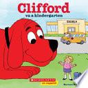 Libro Clifford Va a Kindergarten