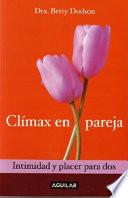 Libro Climax En Pareja. Intimidad Y Placer Para DOS (Orgasms for Two