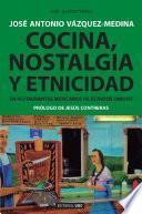 Libro Cocina, nostalgia y etnicidad en restaurantes mexicanos de Estados Unidos