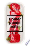 Libro Comer puede matar