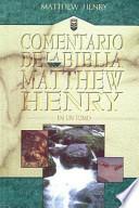 Libro Commentario de la Biblia Matthew Henry: En un Tomo