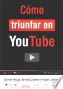 Libro Cómo triunfar en YouTube