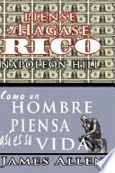 Libro Como Un Hombre Piensa Asi Es Su Vida / Think and Grow Rich & As A Man Thinketh