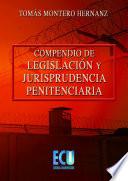 Libro Compendio de legislación y jurisprudencia penitenciaria