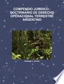 Libro COMPENDIO JURIDICO -DOCTRINARIO DE DERECHO OPERACIONAL TERRESTRE ARGENTINO