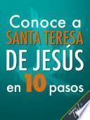 Libro Conoce a Santa Teresa de Jesús en 10 pasos
