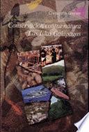 Libro Conservación contra natura. Las Islas Galápagos