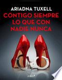 Libro Contigo siempre lo que con nadie nunca