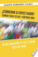 Libro Corredor o Espectador? Correr para estar y sentirse bien