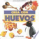 Libro Crea con huevos