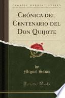 Libro Crónica del Centenario del Don Quijote (Classic Reprint)