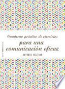 Libro Cuaderno práctico de ejercicios para una comunicación eficaz