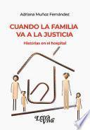 Libro Cuando la familia va a la justicia