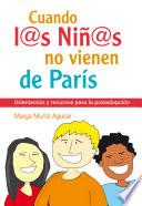 Libro Cuando los niños no vienen de París