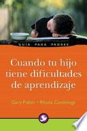 Libro Cuando tu hijo tiene dificultades de aprendizaje