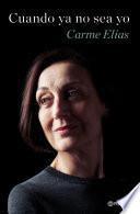 Libro Cuando ya no sea yo