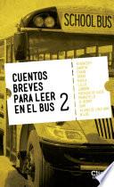 Libro Cuentos breves para leer en el bus 2