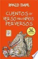 Libro Cuentos en verso para niños perversos (Colección Alfaguara Clásicos)