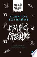 Libro Cuentos extraños para chicos con problemas