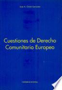 Libro Cuestiones de derecho comunitario europeo