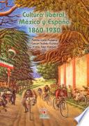 Libro Cultura liberal, México y España 1860-1930