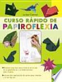 Libro Curso rapido de papiroflexia / Origami Fast Course