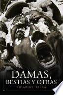 Libro Damas, bestias y otras