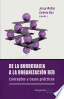 Libro De la burocracia a la organización red
