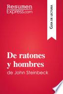 Libro De ratones y hombres de John Steinbeck (Guía de lectura)