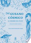 Libro Del Gusano Cósmico al Cerebro del Pulpo