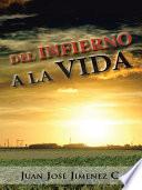 Libro Del Infierno a la Vida