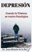 Libro Depresión. Cuando la tristeza se vuelve patológica