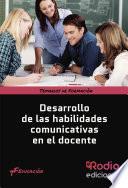 Libro Desarrollo de las habilidades comunicativas en el docente. Temario de Formación. Educación